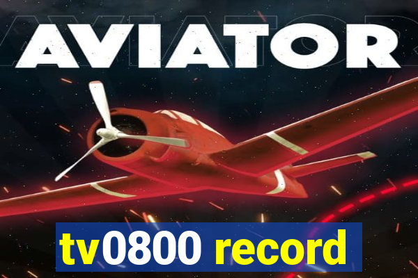 tv0800 record