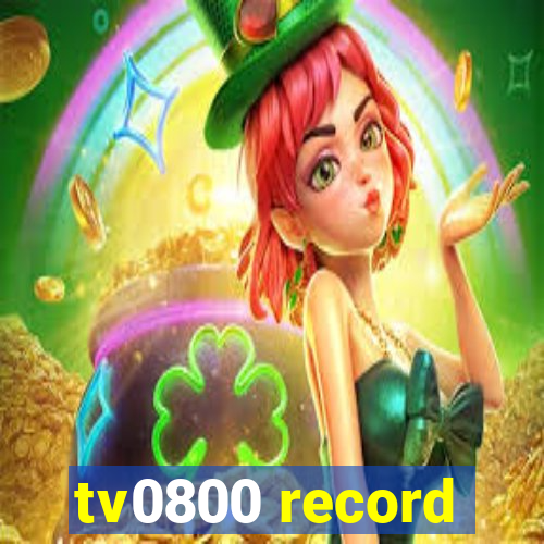 tv0800 record