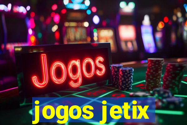 jogos jetix