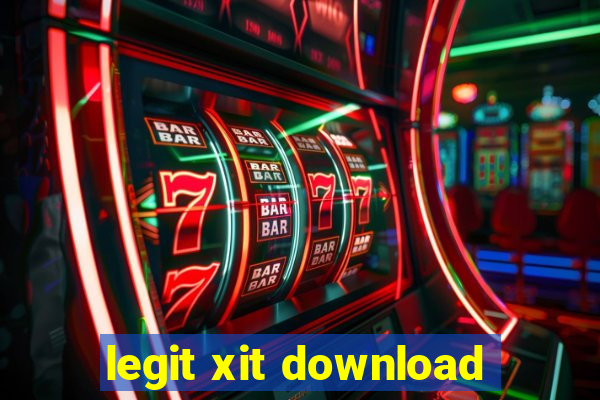 legit xit download