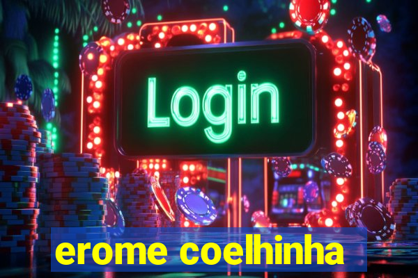 erome coelhinha