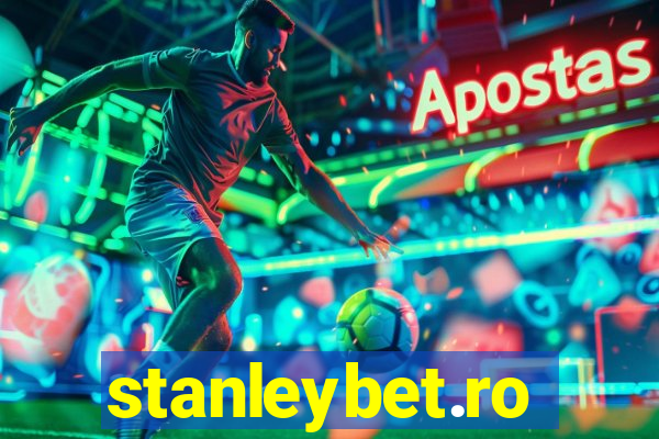 stanleybet.ro