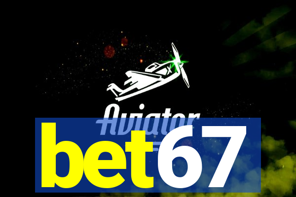 bet67