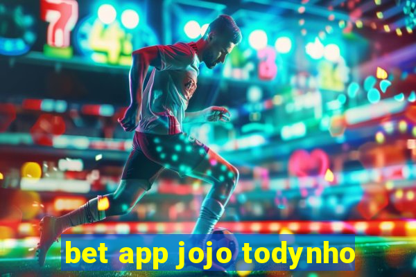 bet app jojo todynho