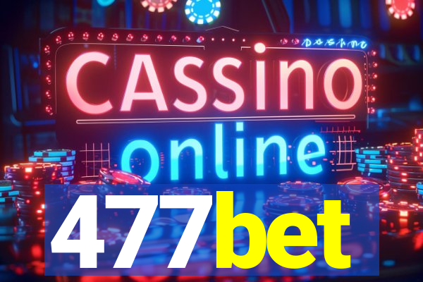 477bet