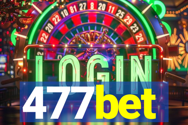 477bet