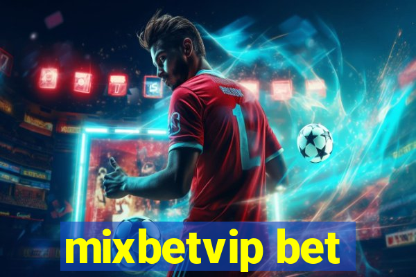 mixbetvip bet