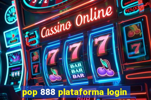 pop 888 plataforma login