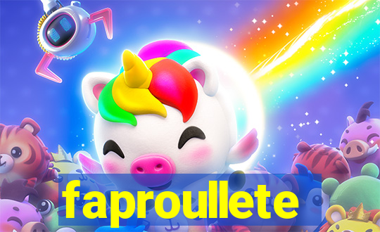 faproullete