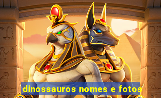 dinossauros nomes e fotos