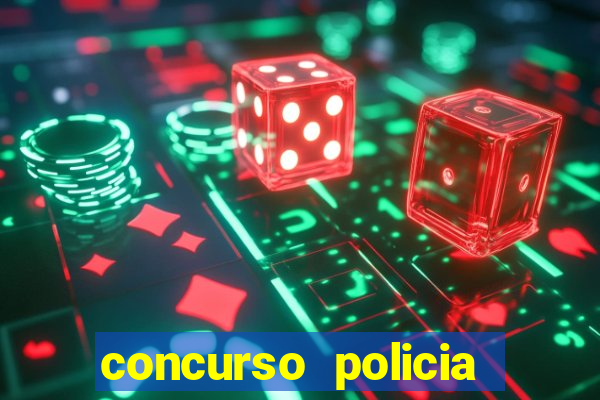 concurso policia civil bahia