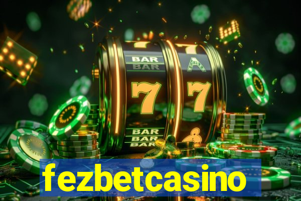 fezbetcasino