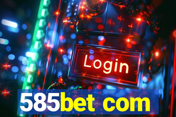 585bet com