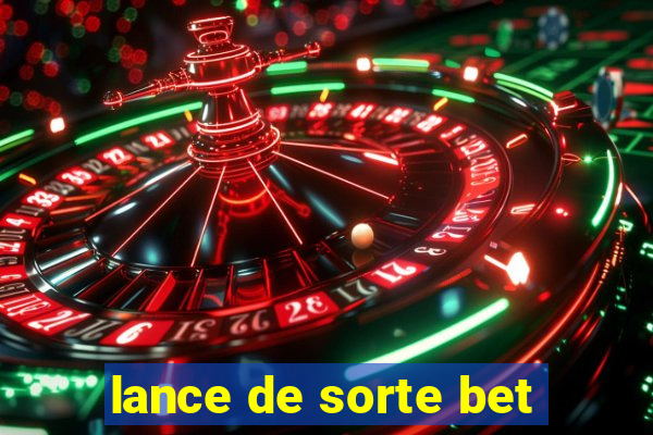 lance de sorte bet