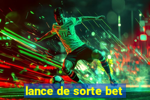 lance de sorte bet