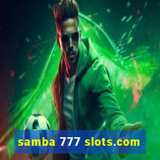 samba 777 slots.com