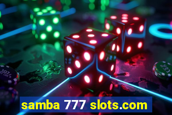 samba 777 slots.com