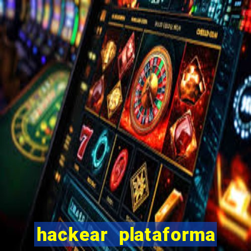 hackear plataforma de jogos