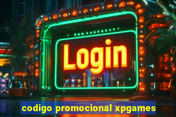 codigo promocional xpgames