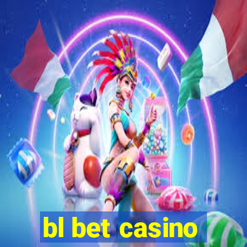 bl bet casino