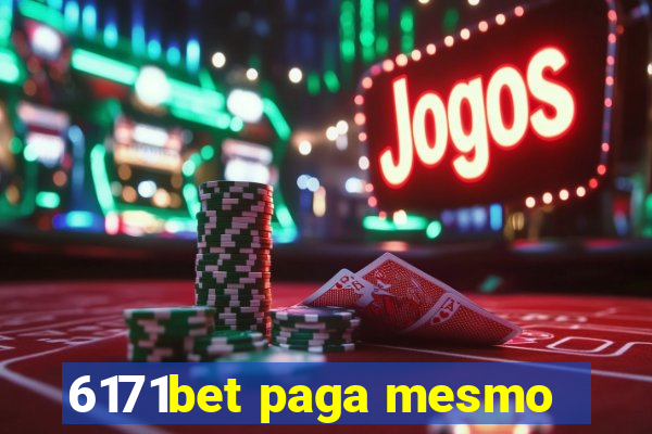 6171bet paga mesmo