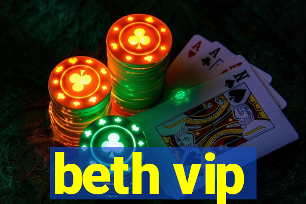 beth vip