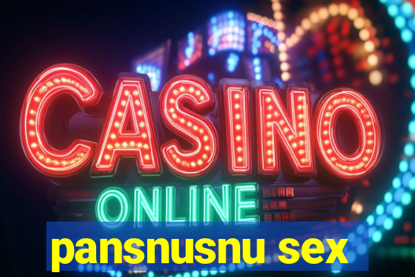 pansnusnu sex