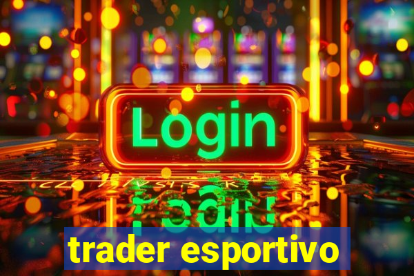 trader esportivo