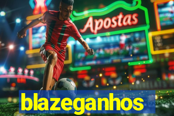 blazeganhos