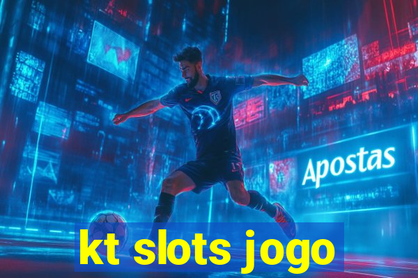 kt slots jogo