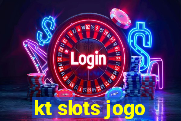 kt slots jogo