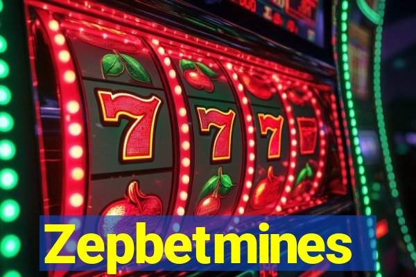 Zepbetmines