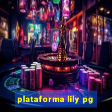 plataforma lily pg