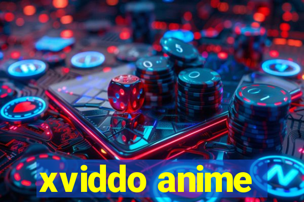 xviddo anime