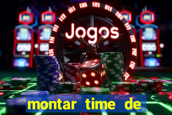 montar time de futebol site