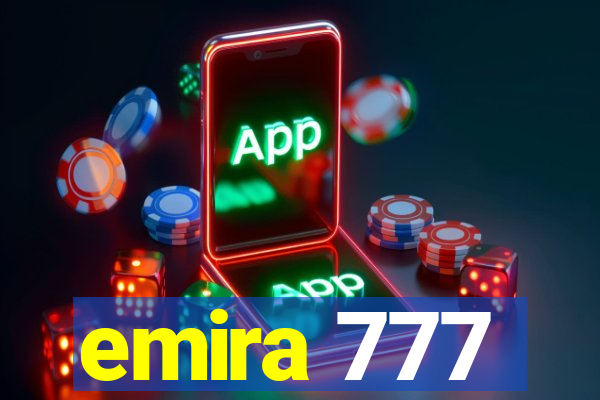 emira 777