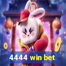 4444 win bet