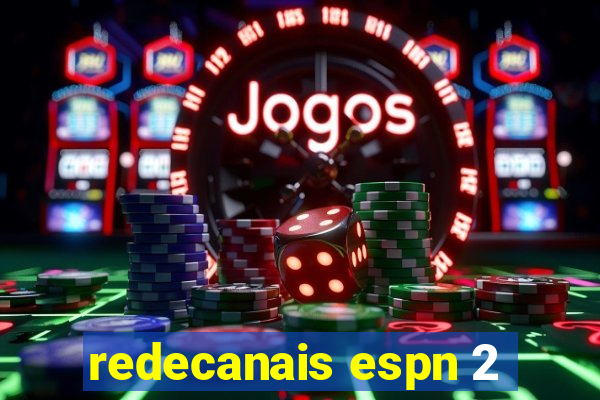 redecanais espn 2