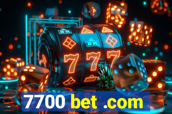 7700 bet .com