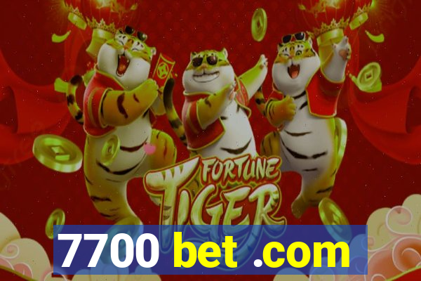 7700 bet .com