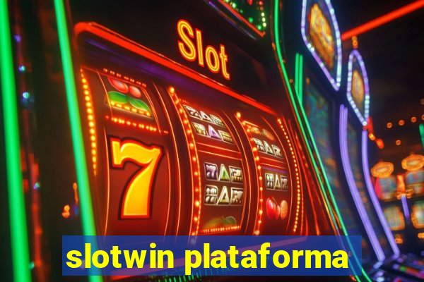 slotwin plataforma