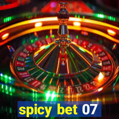 spicy bet 07