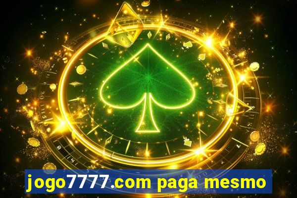 jogo7777.com paga mesmo