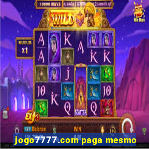 jogo7777.com paga mesmo