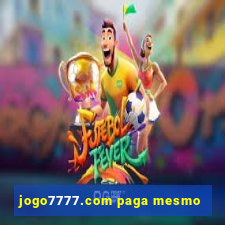 jogo7777.com paga mesmo