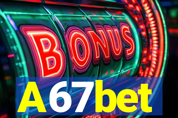 A67bet