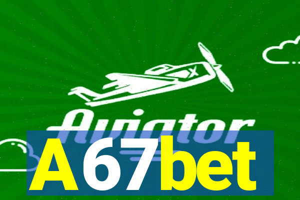 A67bet