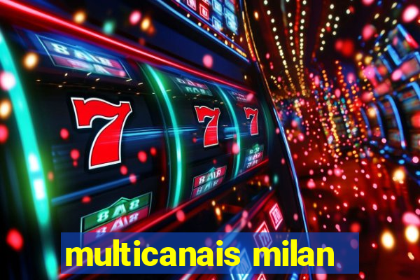 multicanais milan