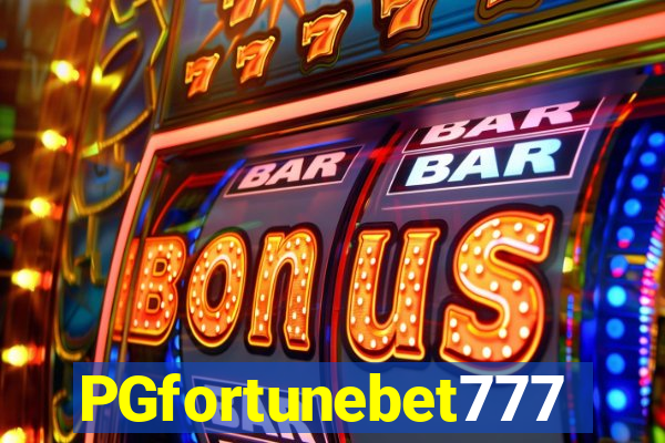 PGfortunebet777