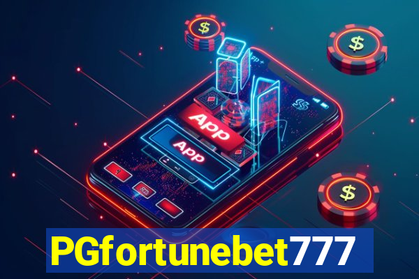 PGfortunebet777